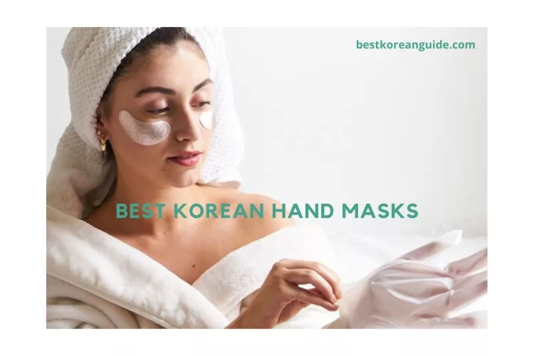 Top 5 Best Korean Hand Masks