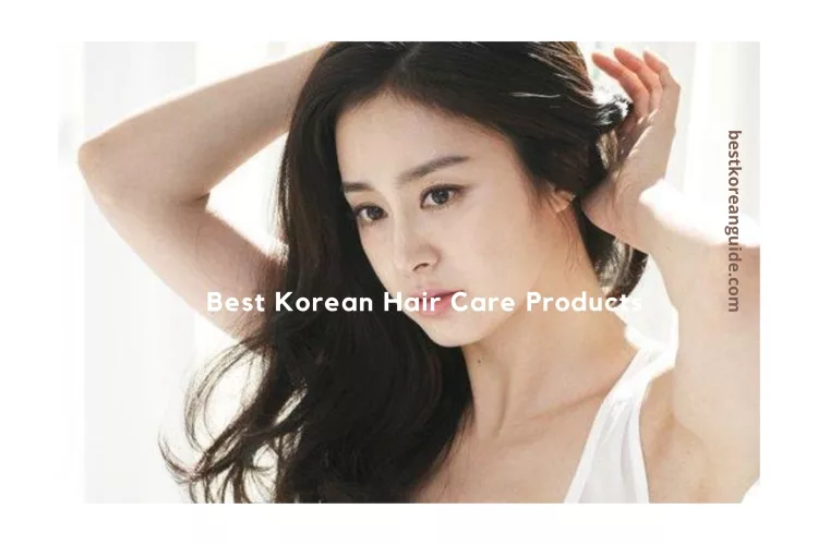 Best Korean Hair Care Products