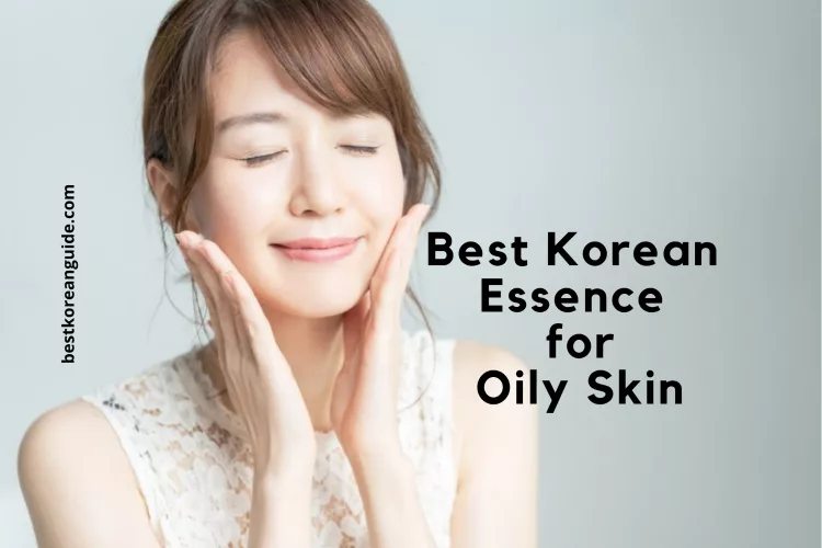 Conclusion for Korean Essence Oily Skin Buyers