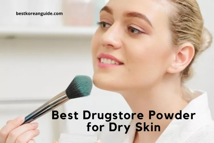 Top 6 Best Drugstore Powder for Dry Skin