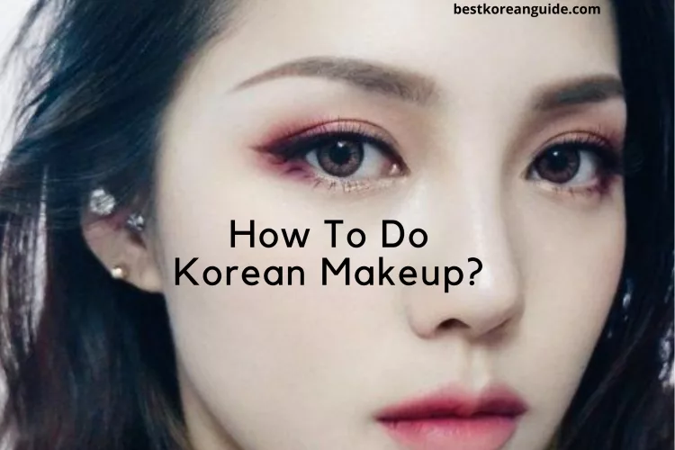 Korean Makeup Tutorial