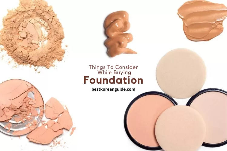 Things To Consider While Buying Foundation