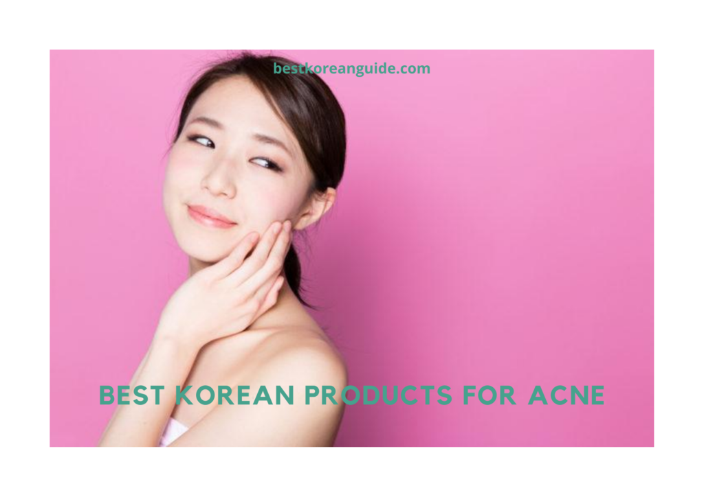 Best Korean Products for Acne in 2021 Best Korean Guide